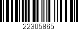 Código de barras (EAN, GTIN, SKU, ISBN): '22305865'