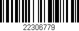 Código de barras (EAN, GTIN, SKU, ISBN): '22306779'
