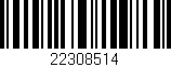 Código de barras (EAN, GTIN, SKU, ISBN): '22308514'