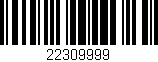 Código de barras (EAN, GTIN, SKU, ISBN): '22309999'