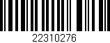 Código de barras (EAN, GTIN, SKU, ISBN): '22310276'
