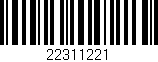 Código de barras (EAN, GTIN, SKU, ISBN): '22311221'