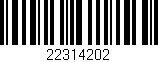 Código de barras (EAN, GTIN, SKU, ISBN): '22314202'