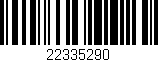Código de barras (EAN, GTIN, SKU, ISBN): '22335290'