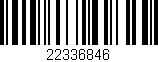 Código de barras (EAN, GTIN, SKU, ISBN): '22336846'