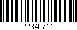 Código de barras (EAN, GTIN, SKU, ISBN): '22340711'