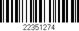 Código de barras (EAN, GTIN, SKU, ISBN): '22351274'