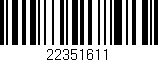 Código de barras (EAN, GTIN, SKU, ISBN): '22351611'