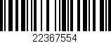 Código de barras (EAN, GTIN, SKU, ISBN): '22367554'