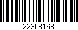 Código de barras (EAN, GTIN, SKU, ISBN): '22368168'