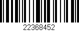 Código de barras (EAN, GTIN, SKU, ISBN): '22368452'