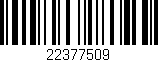 Código de barras (EAN, GTIN, SKU, ISBN): '22377509'