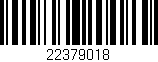 Código de barras (EAN, GTIN, SKU, ISBN): '22379018'