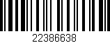 Código de barras (EAN, GTIN, SKU, ISBN): '22386638'