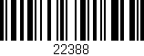 Código de barras (EAN, GTIN, SKU, ISBN): '22388'