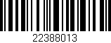 Código de barras (EAN, GTIN, SKU, ISBN): '22388013'
