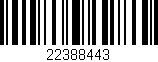 Código de barras (EAN, GTIN, SKU, ISBN): '22388443'