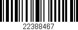 Código de barras (EAN, GTIN, SKU, ISBN): '22388467'