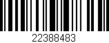 Código de barras (EAN, GTIN, SKU, ISBN): '22388483'
