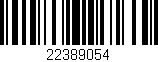 Código de barras (EAN, GTIN, SKU, ISBN): '22389054'