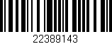 Código de barras (EAN, GTIN, SKU, ISBN): '22389143'