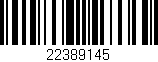 Código de barras (EAN, GTIN, SKU, ISBN): '22389145'