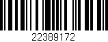 Código de barras (EAN, GTIN, SKU, ISBN): '22389172'