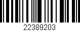 Código de barras (EAN, GTIN, SKU, ISBN): '22389203'
