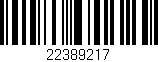 Código de barras (EAN, GTIN, SKU, ISBN): '22389217'