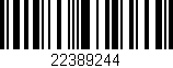 Código de barras (EAN, GTIN, SKU, ISBN): '22389244'