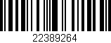 Código de barras (EAN, GTIN, SKU, ISBN): '22389264'