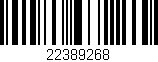 Código de barras (EAN, GTIN, SKU, ISBN): '22389268'