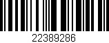 Código de barras (EAN, GTIN, SKU, ISBN): '22389286'