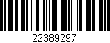Código de barras (EAN, GTIN, SKU, ISBN): '22389297'