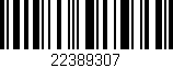 Código de barras (EAN, GTIN, SKU, ISBN): '22389307'