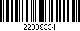Código de barras (EAN, GTIN, SKU, ISBN): '22389334'