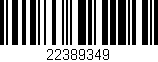 Código de barras (EAN, GTIN, SKU, ISBN): '22389349'