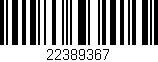 Código de barras (EAN, GTIN, SKU, ISBN): '22389367'