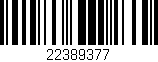 Código de barras (EAN, GTIN, SKU, ISBN): '22389377'