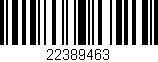 Código de barras (EAN, GTIN, SKU, ISBN): '22389463'