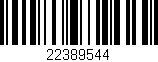 Código de barras (EAN, GTIN, SKU, ISBN): '22389544'