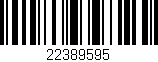Código de barras (EAN, GTIN, SKU, ISBN): '22389595'