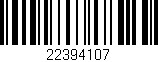 Código de barras (EAN, GTIN, SKU, ISBN): '22394107'