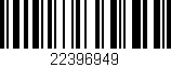 Código de barras (EAN, GTIN, SKU, ISBN): '22396949'