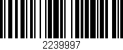 Código de barras (EAN, GTIN, SKU, ISBN): '2239997'