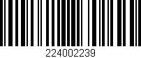 Código de barras (EAN, GTIN, SKU, ISBN): '224002239'