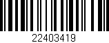 Código de barras (EAN, GTIN, SKU, ISBN): '22403419'