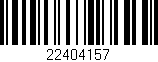 Código de barras (EAN, GTIN, SKU, ISBN): '22404157'