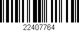 Código de barras (EAN, GTIN, SKU, ISBN): '22407764'