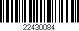 Código de barras (EAN, GTIN, SKU, ISBN): '22430084'